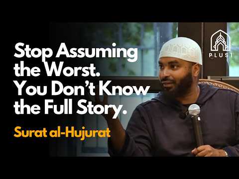 The Sin That Starts With Just One Thought | Surah Al-Hujurat Part 6 | Sh. Ammar AlShukry