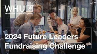 WHU MBA – Future Leaders Fundraising Challenge | September 2024