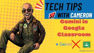 Celebrity TechTips with Cameron: Gemini in Google Classroom Overview Net Worth