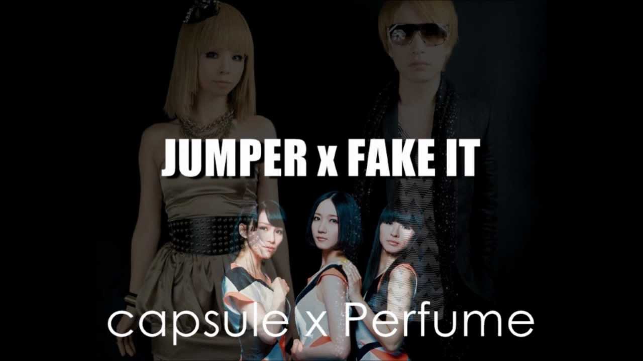 capsule vs Perfume -JUMPER × FAKE IT- (Cloud's MASH-UP)