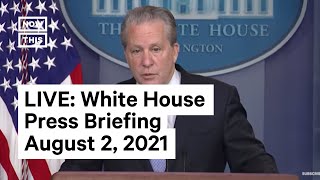 White House Press Briefing, August 2, 2021 | LIVE