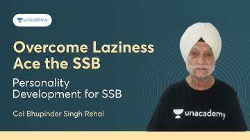 Overcome Laziness Ace the SSB | Personality Development for SSB |  Col Rehal | Unacademy - Shaurya