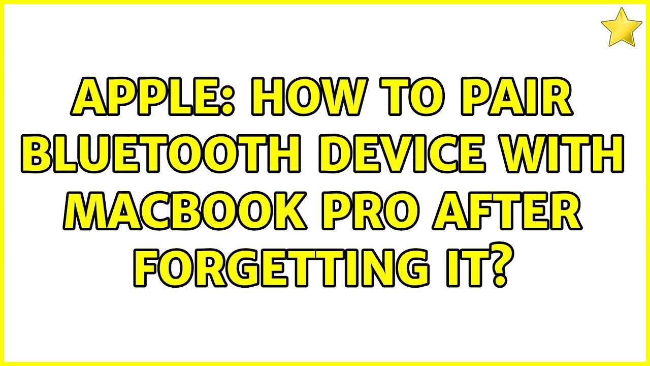 Apple: How to pair Bluetooth device with MacBook Pro after forgetting it? (2 Solutions!!)