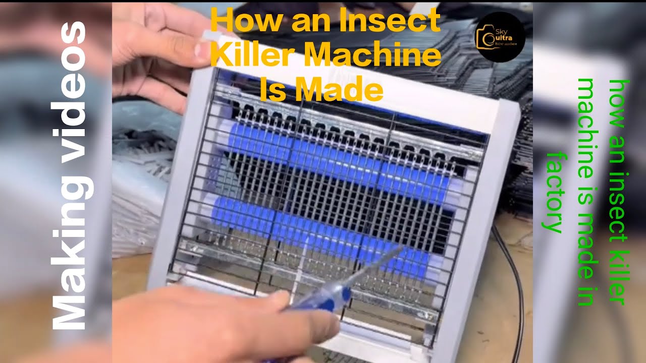how an insect killer machine is made in factory | How an Insect Killer Machine Is Made | Making 
