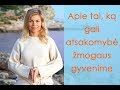 Apie tai ką gali atsakomybė žmogaus gyvenime Leonora Be You