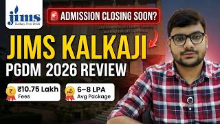 JIMS Kalkaji PGDM Review 2026 | Last Chance for Admission?