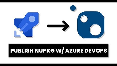 How To Publish a NuGet Package with Azure DevOps and Autoversioning