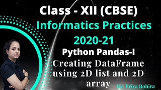 Creating DataFrame using 2D list and  2 Darray | IP | Class 12| ch1 | CBSE