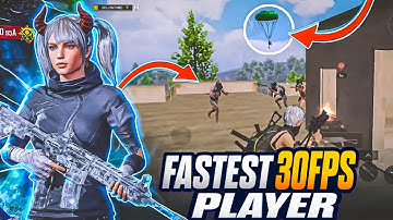 FASTEST 30FPS PLAYER 🔥BGMI-PUBGMOBILE ❗