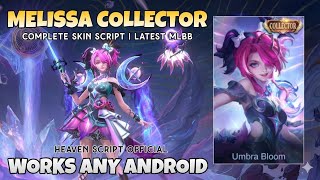 SCRIPT SKIN MELISSA COLLECTOR UMBRA BLOOM NO PASSWORD | FULL EFFECT VOICE | PATCH TERBARU