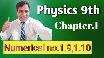 Matric part 1 Physics,ch 1,Numerical 1.9 to 1.10 -9th class Urdu Lecture