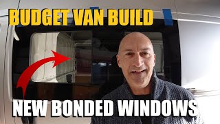 Fitting Bonded Windows  Budget Van Build Ep 2