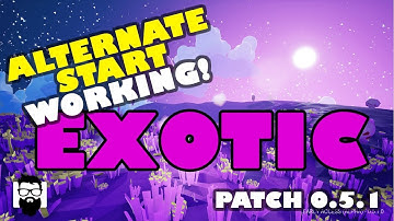 Astroneer - Patch 0.5.1 - New Colors, Research Rates - Alternate Start WORKING! - Exotic Start!