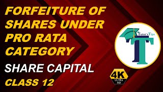 Forfeiture of shares under Pro-rata Category - Class 12 - Explained with Animation
