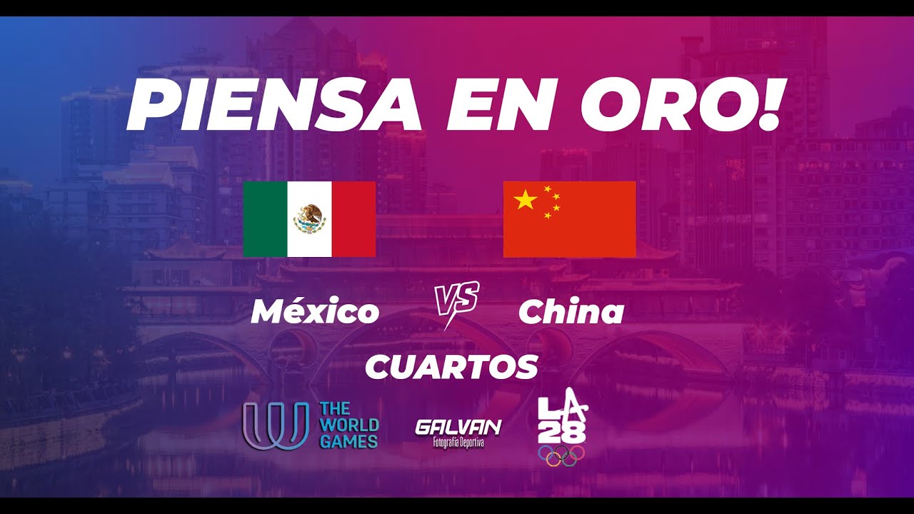 México vs China | Cuartos de Final TWG2025