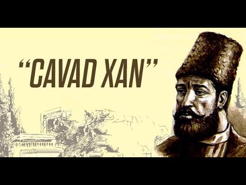 Gəncə Tarixi Şəxsiyyətlər - Cavad xan