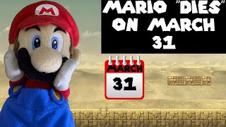 Mario "Dies" on March 31st