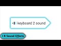 Keyboard sound effect  copyright free sound effects