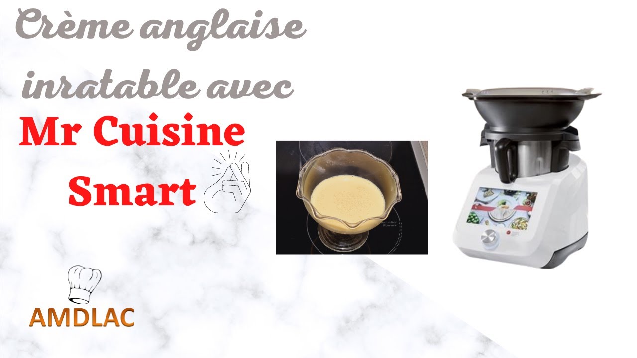 Crème anglaise inratable avec Monsieur Cuisine Smart