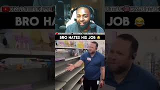 BRO HATES HIS JOB