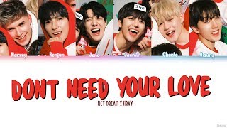 NCT DREAM X HRVY – DON'T NEED YOUR LOVE Lyrics (Color Coded\/HAN\/ROM\/ENG)