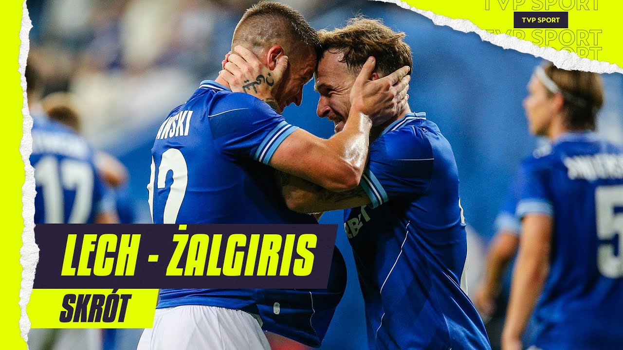 EL. LKE: LECH - ŻALGIRIS, ZADANIE WYKONANE! GOL DEBIUTANTA | SKRÓT II RUNDY