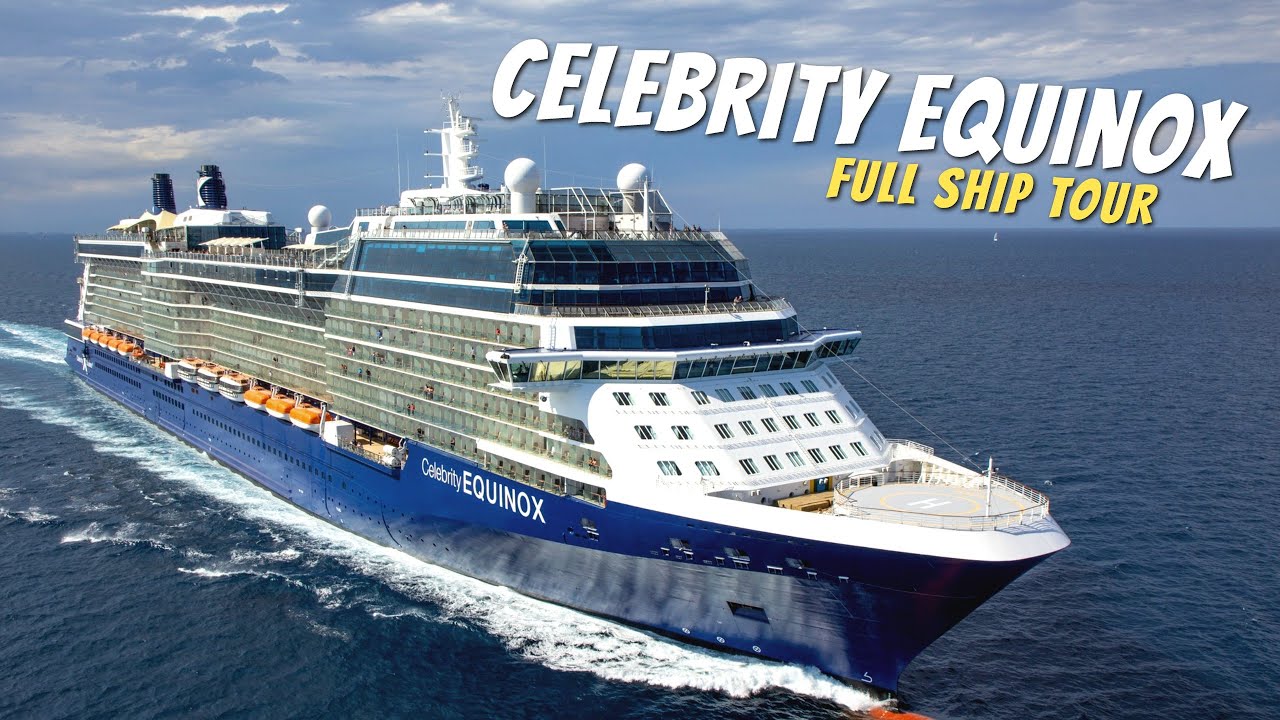 Celebrity Equinox Full Walkthrough Ship Tour Review 4k All Spaces Toured Explained Youtube