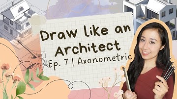 DRAW LIKE AN ARCHITECT - A BEGINNER