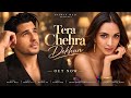 New Song 2026 | New Hindi Song | Tera Chehra Dekhun | Sidharth Malhotra | Kiara Advani | New Song