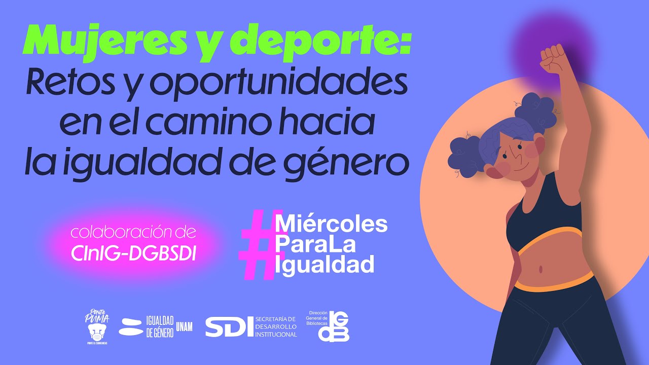 Mujeres y deporte: Retos y oportunidad en el camino hacia la igualdad ...