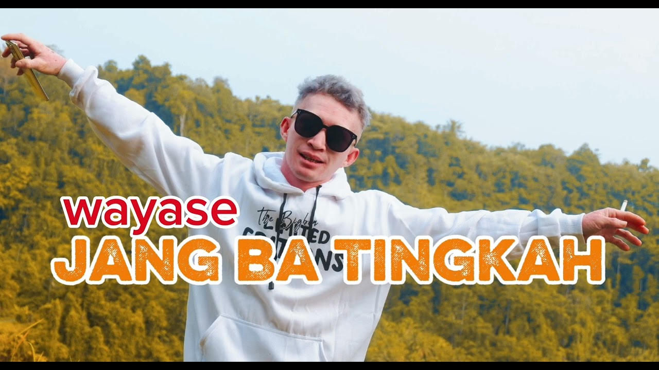 Wayase terbaru, jang ba tingkah, Wawan 