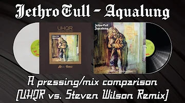 Jethro Tull - Aqualung - A mix/pressing comparison (UHQR vs. Steven Wilson Remix) | Vinyl Community