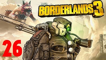 BORDERLANDS 3 Part 26 Gameplay Walkthrough FL4K (SOLO) No Commentary