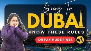 Dont Fly To Dubai Without Knowing These Rules