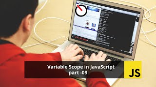 Variable Scope in JavaScript ( part 09 )
