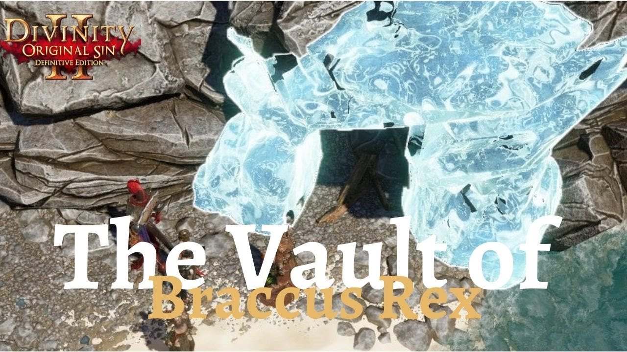 The Vault of Braccus Rex Walkthrough Divinity Original Sin 2 YouTube
