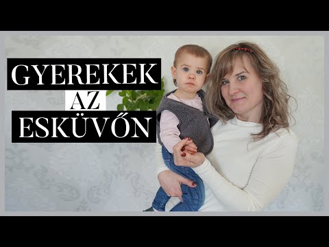 Videó: Mit Kell Kezdeni A Gyerekekkel Egy Esküvőn