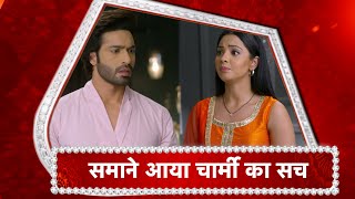 Aapki Nazron Ne Samjha Finally Charmis Truth Revealed In Front Of Darsh-Nandini