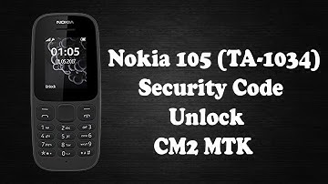 Nokia 105 (TA-1034) MT6250 Security Code Unlock Using CM2