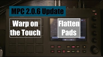 Akai Mpc 2.0.6 Update | Mpc Touch - Flatten Pad - Warp - Grid edit