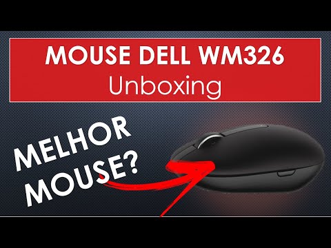 Mouse sem fio DELL WM326  - UNBOXING e PRIMEIRAS IMPRESSÕES