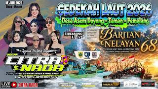 CITRA NADA LIVE SEDEKAH LAUT 2026 ''BARITAN NELAYAN KE 68'' DESA ASEM DOYONG - TAMAN - PEMALANG