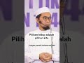 pilihan hidup adalah pilihan kita.ceramah oleh ustad Adi hidayah.