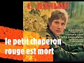 Miniature de la vidéo de la chanson Le Petit Chaperon Rouge Est Mort