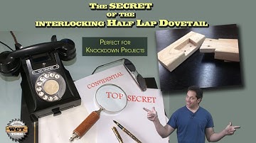 Secrets of the Interlocking Half Lap Dovetail- perfect for knockdown furniture