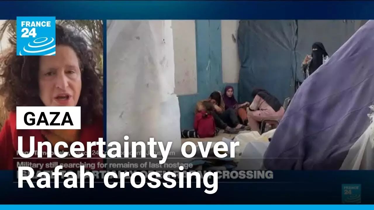 Gaza: Uncertainty surrounds Rafah crossing reopening • FRANCE 24 English