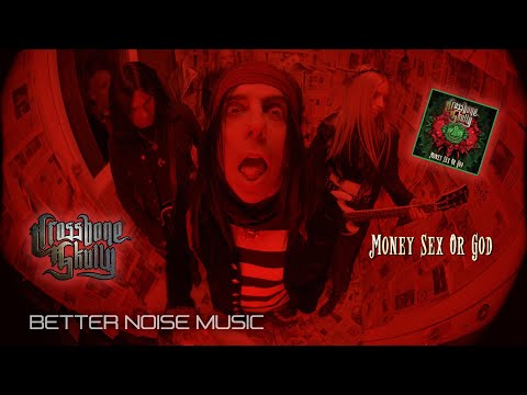 Crossbone Skully -  Money, Sex, Or God (Official Music Video)