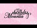 Joyeux Anniversaire Mounia سنة سعيدة مونية 