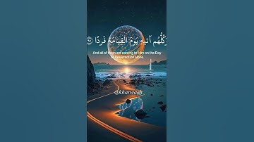 وكلهم اتية يوم القيامة فردا،القارئ عبد الرحمن مسعد #القرآن_الكريم #صلى_الله_عليه_وسلم #quran