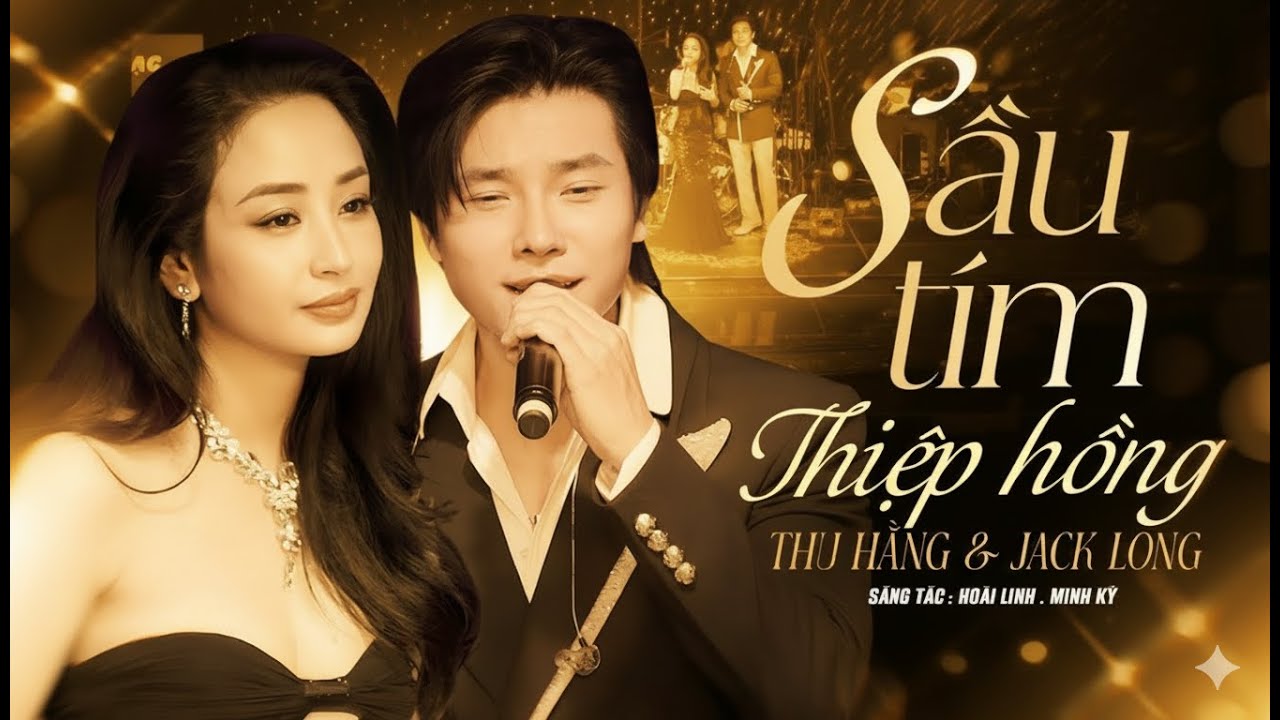 SONG CA THU HẰNG & JACK LONG CỰC TÌNH CẢM | Lk Sầu Tím Thiệp Hồng & Căn Nhà Màu Tím